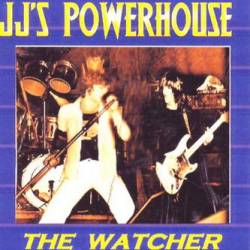 JJ's Powerhouse : The Watcher